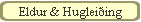 Eldur & Hugleiing