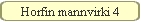 Horfin mannvirki 4