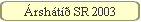 rsht SR 2003